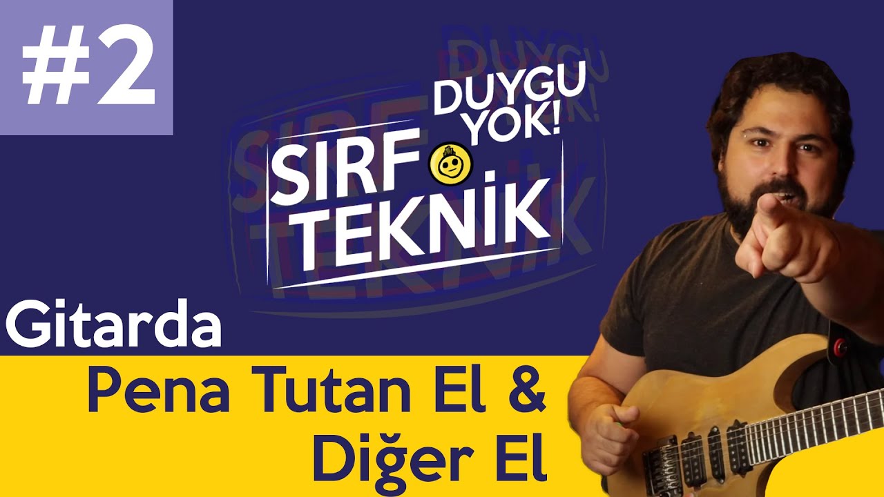 DUYGU YOK! SIRF TEKNİK #2 - Pena Tutan El & Diğer El