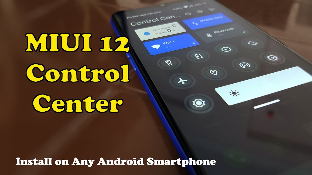 Install Xiaomi MIUI 12 Control Center on any Smartphone