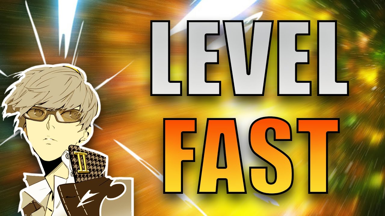 how to LEVEL up FAST in Persona 4 Golden