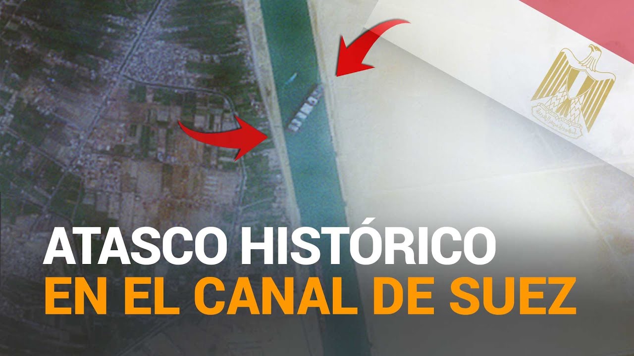 EL EVER GIVEN obliga a cerrar el CANAL DE SUEZ hasta reflotar el carguero varado | RTVE Noticias
