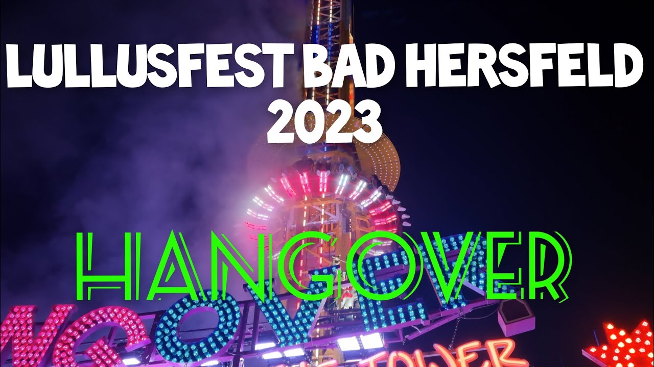 Lullusfest Bad Hersfeld 2023 - Offride ☆Hangover The Tower☆ (Schneider) ▪︎Kirmes Marvin▪︎