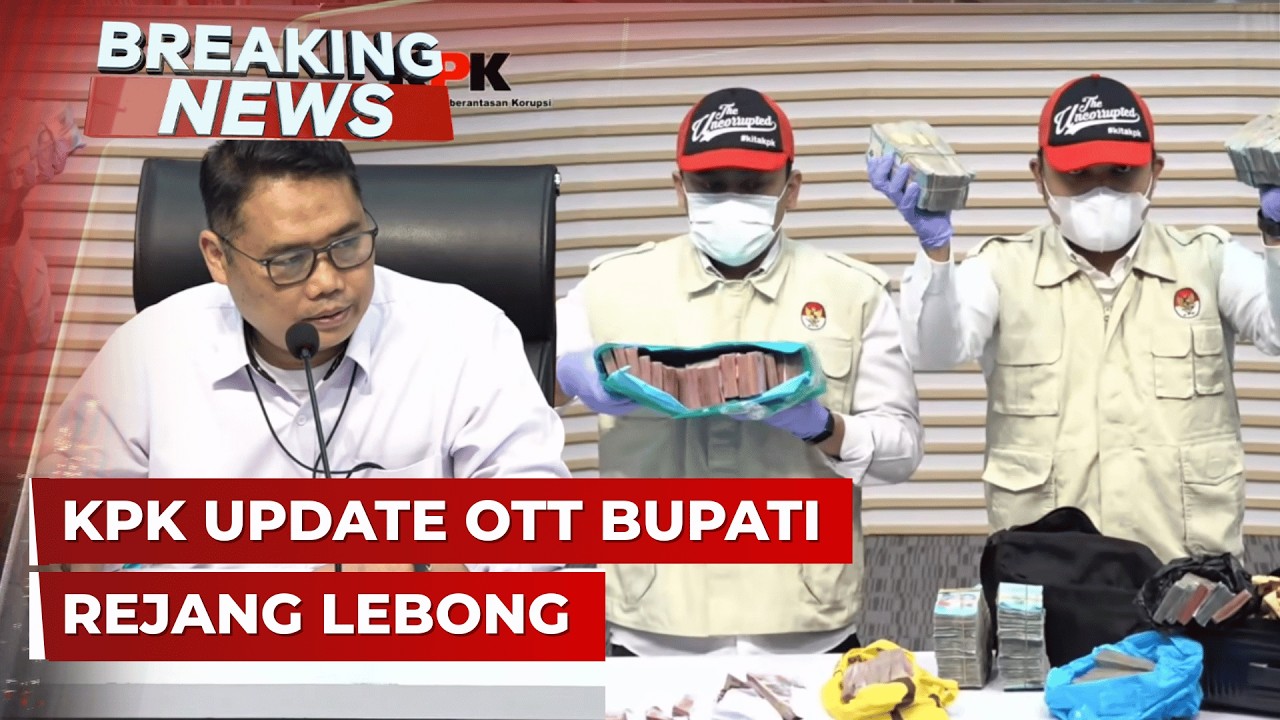BREAKING NEWS - Konpers KPK soal OTT Bupati Rejang Lebong Dugaan Suap Proyek