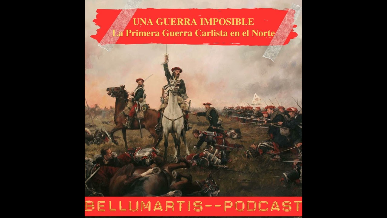 UNA GUERRA IMPOSIBLE: La Primera Guerra Carlista en el Norte 1834-1838 - Acceso anticipado