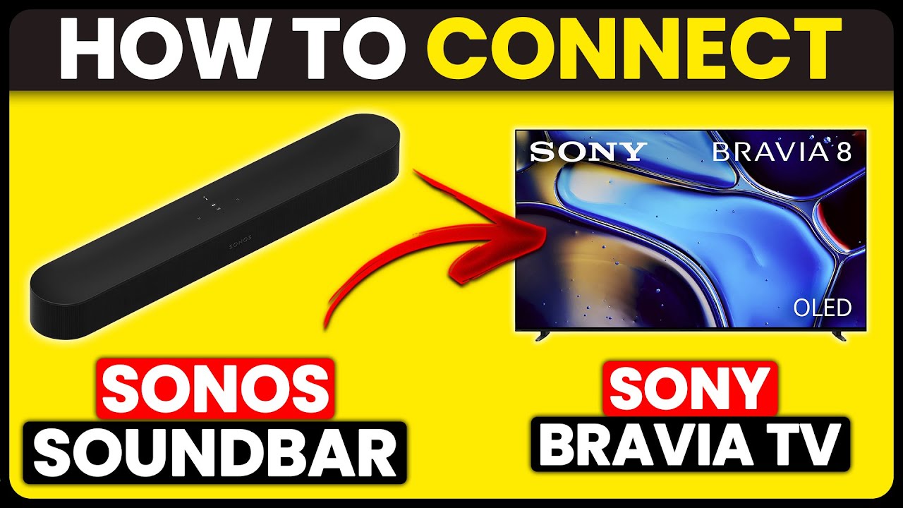 How To Connect Sonos Soundbar To Sony Bravia TV (Set Up And Use Sonos Soundbar With Sony Bravia TV)