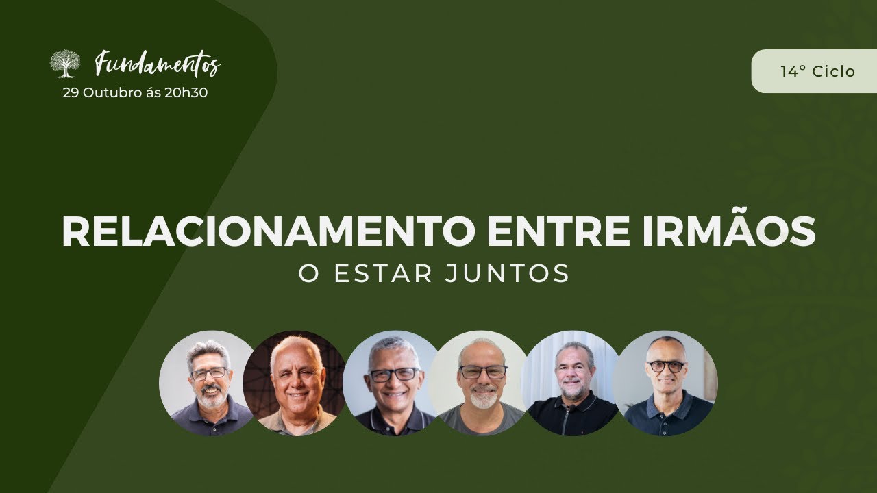 RELACIONAMENTO ENTRE IRM&Atilde;OS: O ESTAR JUNTOS - Fundamentos #137