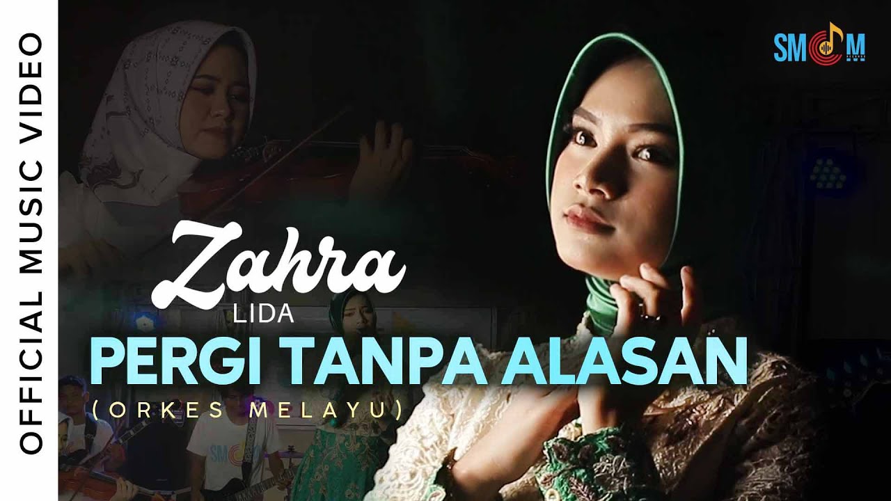 Zahra LIDA - Pergi Tanpa Alasan (Orkes Melayu) | Official Music Video
