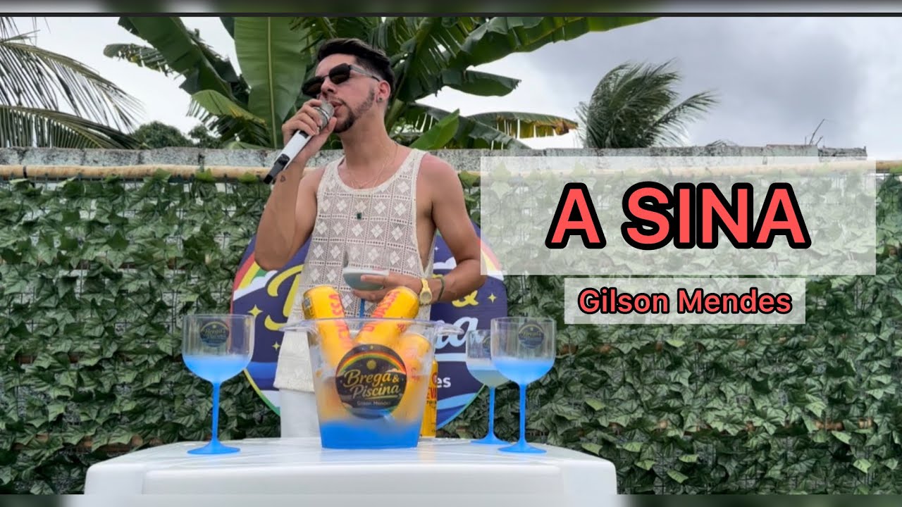 A Sina - Gilson Mendes