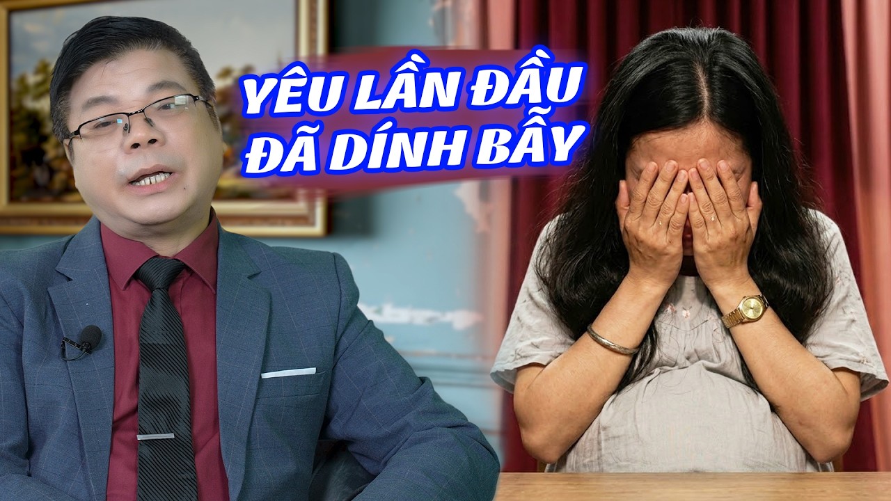 Yêu Lần Đầu Đã Dính Bẫy Đàn Ông Có Vợ - Cô Gái Mang Thai Bơ Vơ Kêu Cứu Đinh Đoàn Tư Vấn