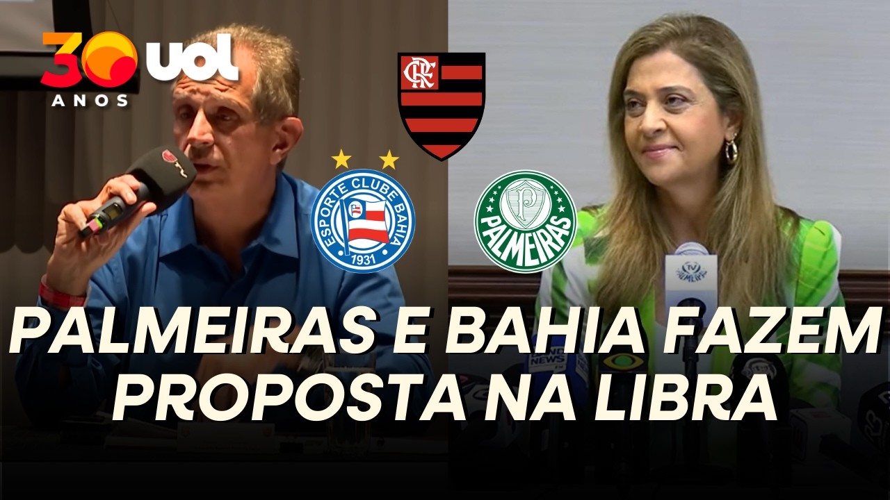PALMEIRAS E BAHIA FAZEM PROPOSTA NA LIBRA E AUMENTAM RACHA COM FLAMENGO; MATTOS EXPLICA