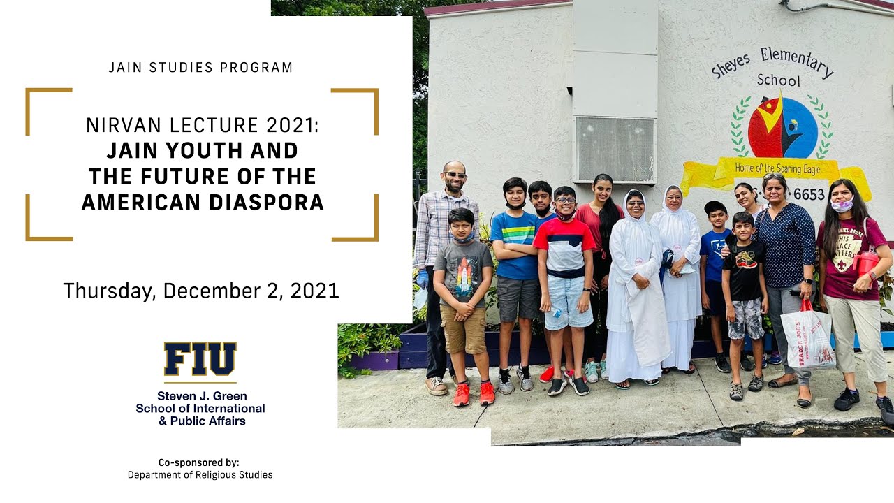 Nirvan Lecture 2021: Jain Youth and the Future of the American Diaspora