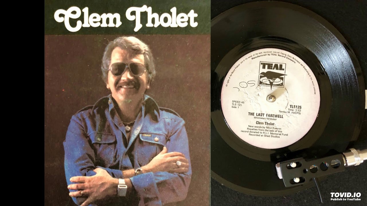 Clem Tholet - The Last Farewell