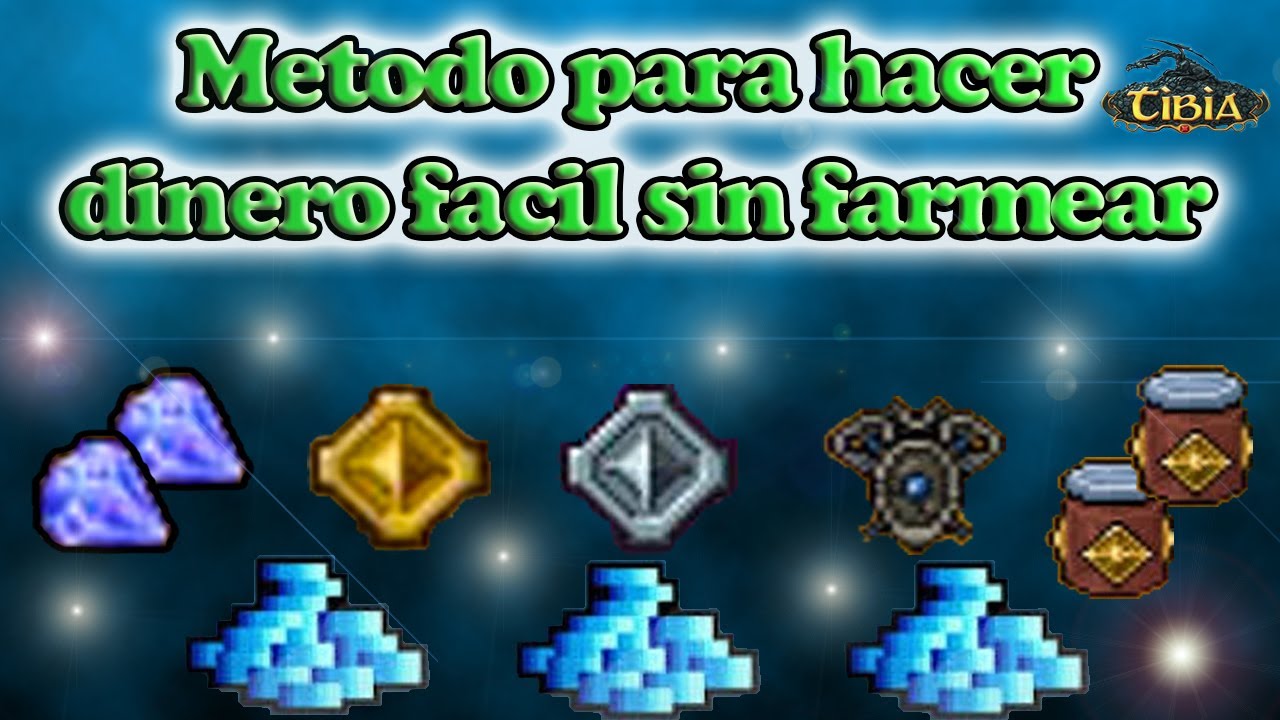 METODO PARA GANAR DINERO FACIL SIN FARMEAR PT2 // TIBIA JOSEMI