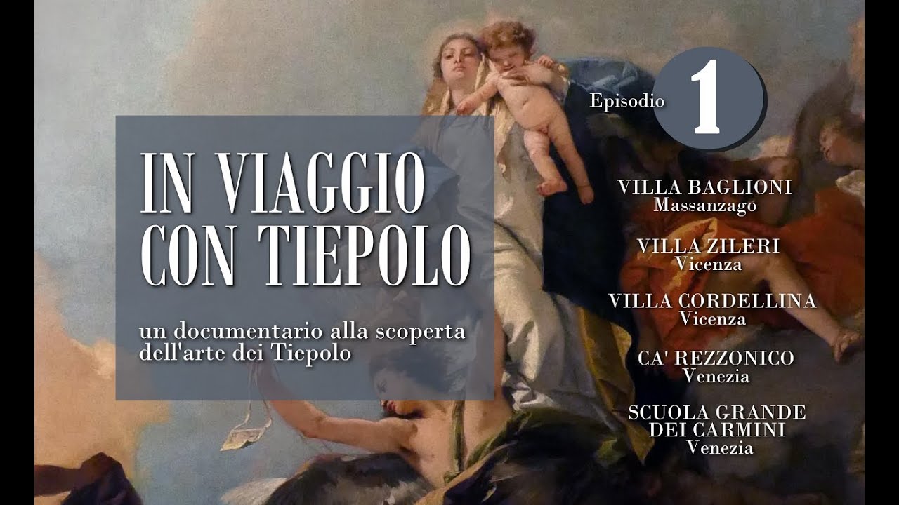In viaggio con Tiepolo | Episodio 1| documentario sui Tiepolo