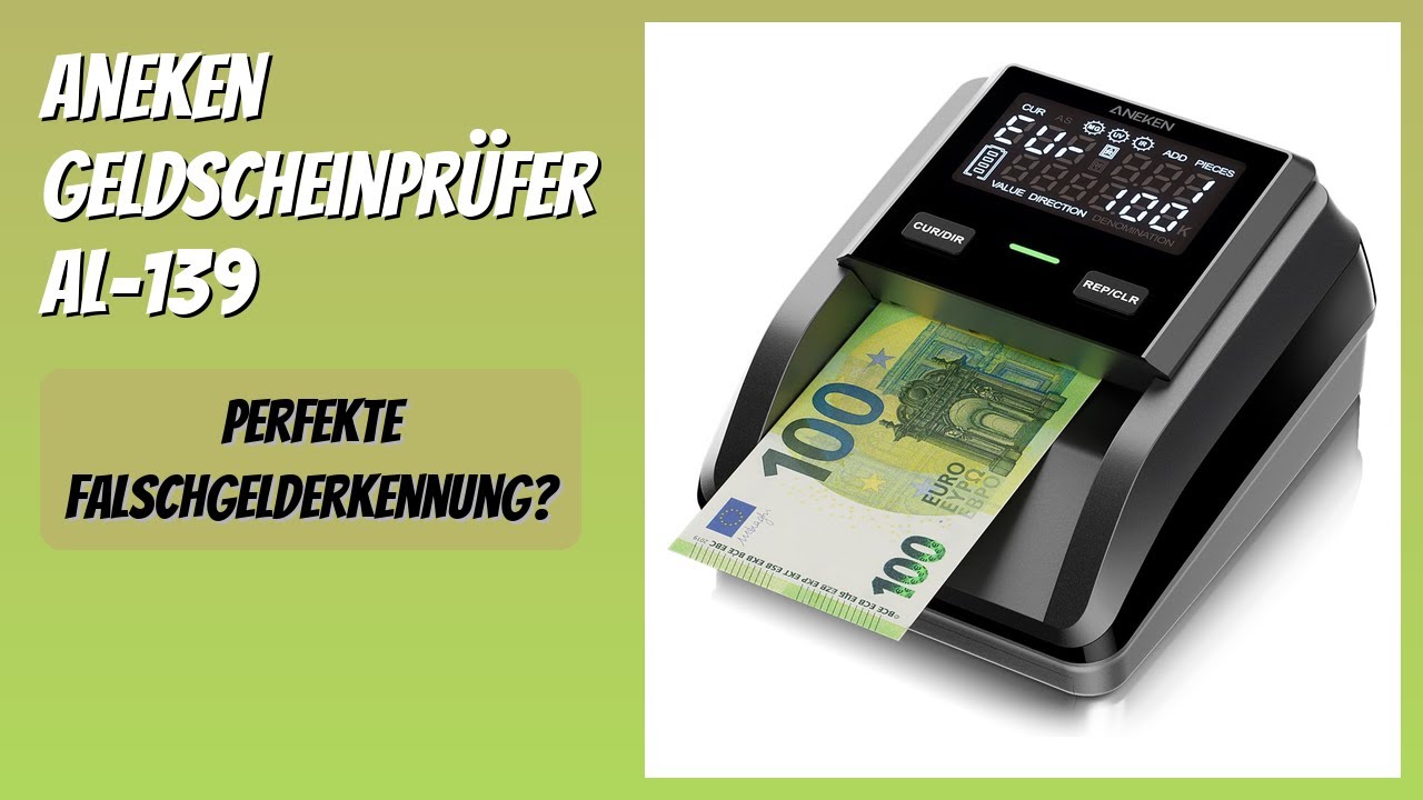 BEWERTUNG (2025): Aneken Geldscheinpr&uuml;fer AL-139. Infos