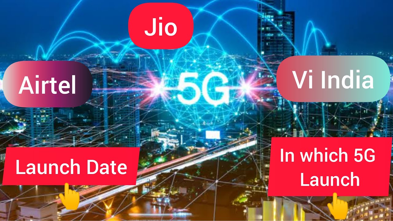 Jio Airtel Vi launch date and cities in which 5G services will launch check out your cities name