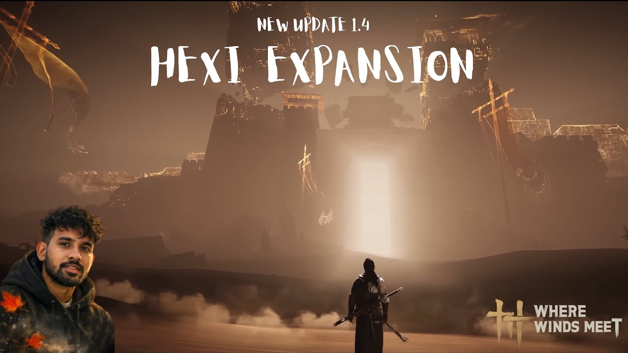 🔴WHERE WINDS MEET  |  NEW HEXI EXPANSION 1.4 UPDATE  |  PART 65