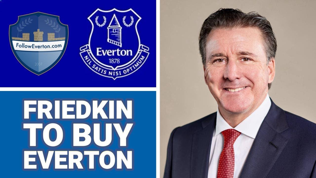 BREAKING: EVERTON TO BE SOLD TO FRIEDKIN GROUP