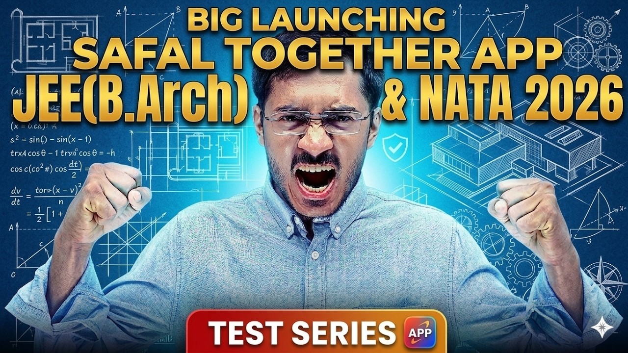 Launching JEE (B.Arch) & NATA 2026 Test Series | Safal Together App | Sachin Prajapat