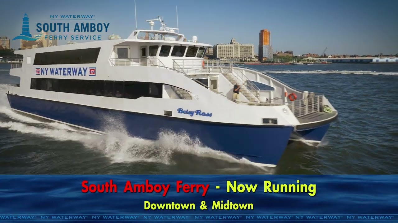 Take the New South Amboy Ferry