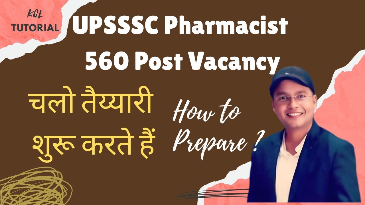How to Prepare for UPSSSc Pharmacist Vacancy 2026 ? Lets start with KCL Tutorial
