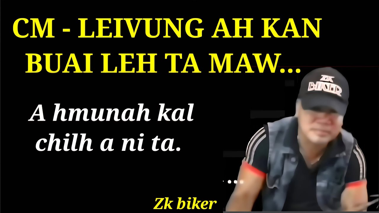 Ruatfela nu VS Zk biker. Tunge dik lo zawk? CM - Leivung viral kha. ( Zk biker, luh chhuahna. ) 