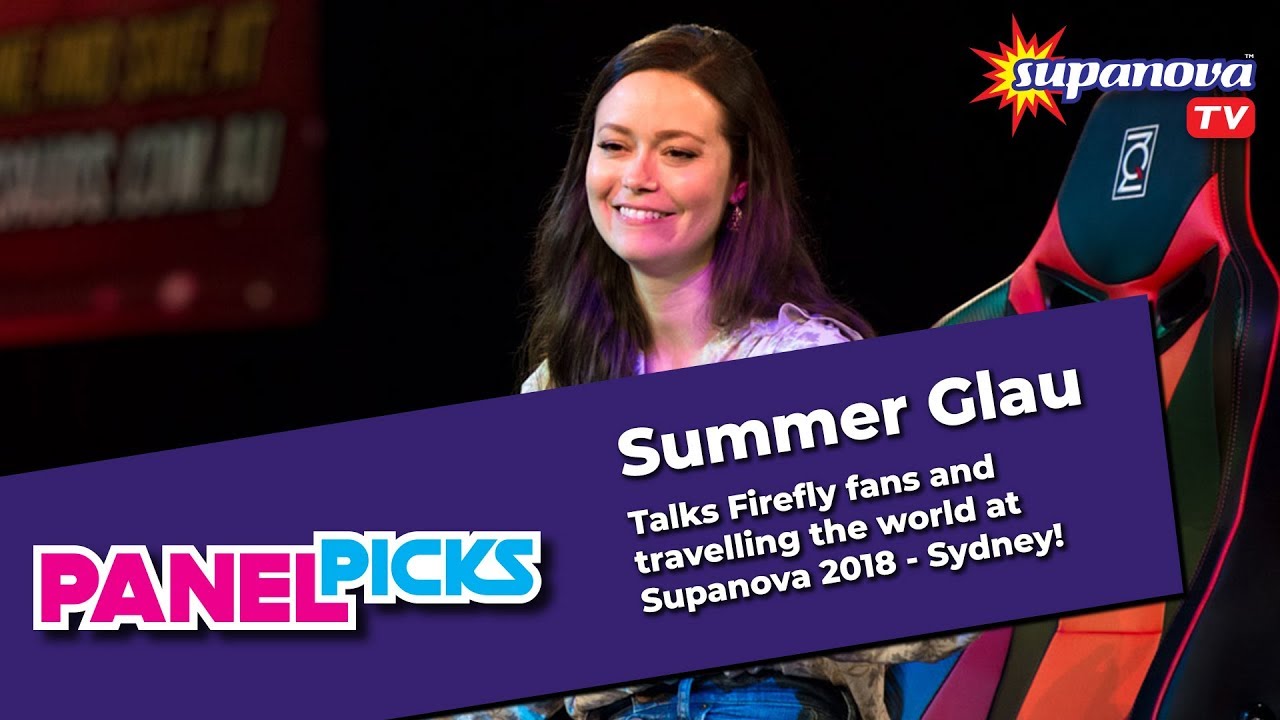 Summer Glau talks Firefly fans and travelling the world! - Supanova TV Panel Picks