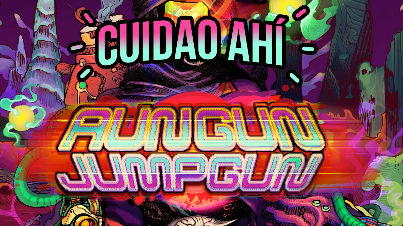 Cuidao Ah&iacute;... RunGunJumpGun