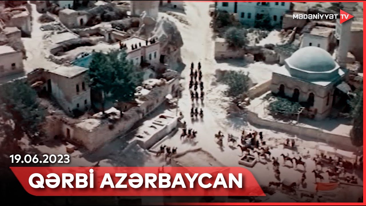 Qərbi Azərbaycan - 19.06.2023