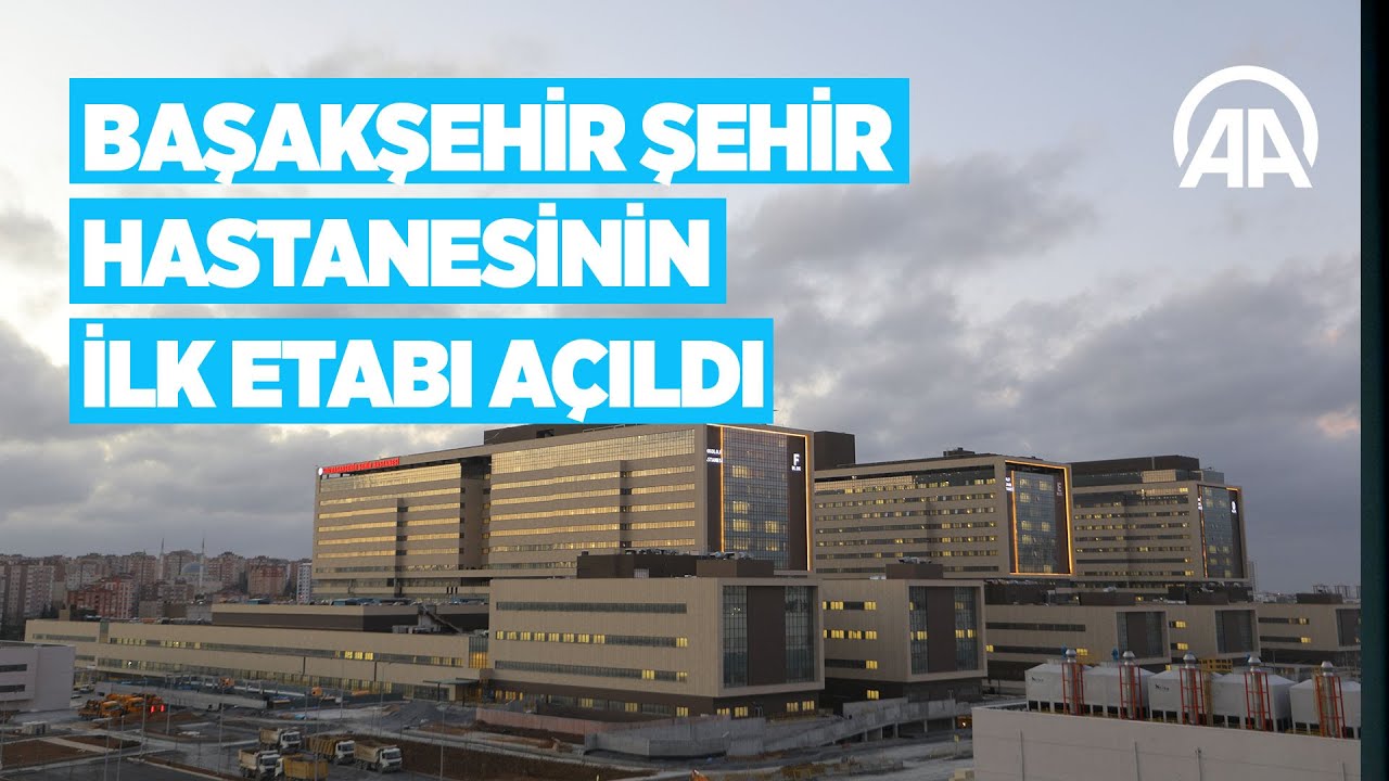 İstanbul Başakşehir Şehir Hastanesi'nin ilk etabı açıldı