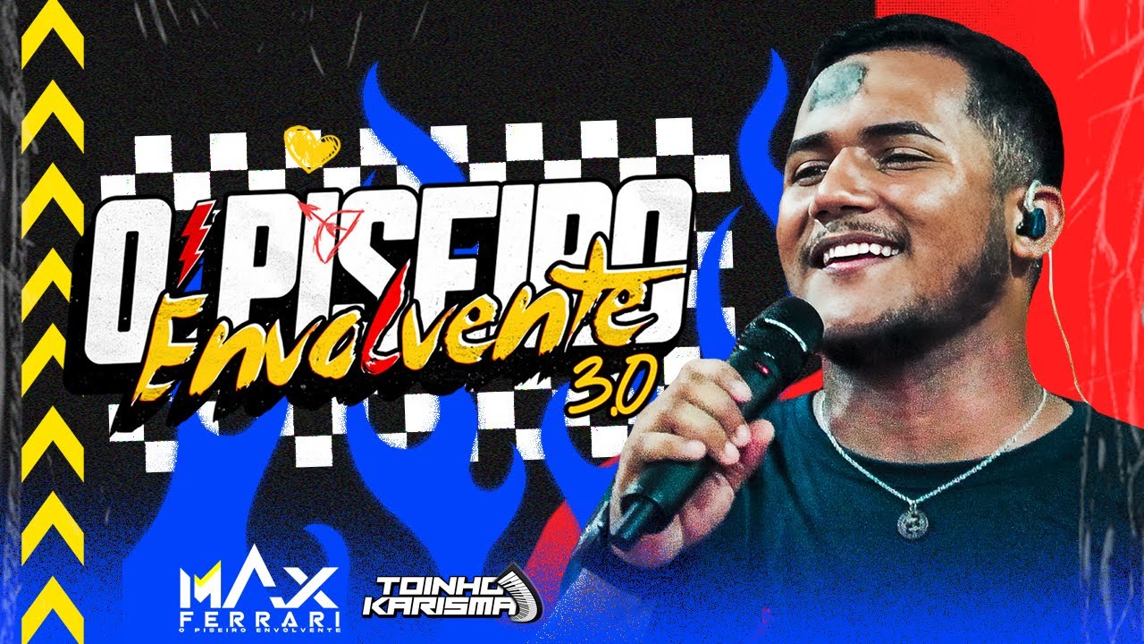 Piseiro Envolvente 3.0 - Max Ferrari