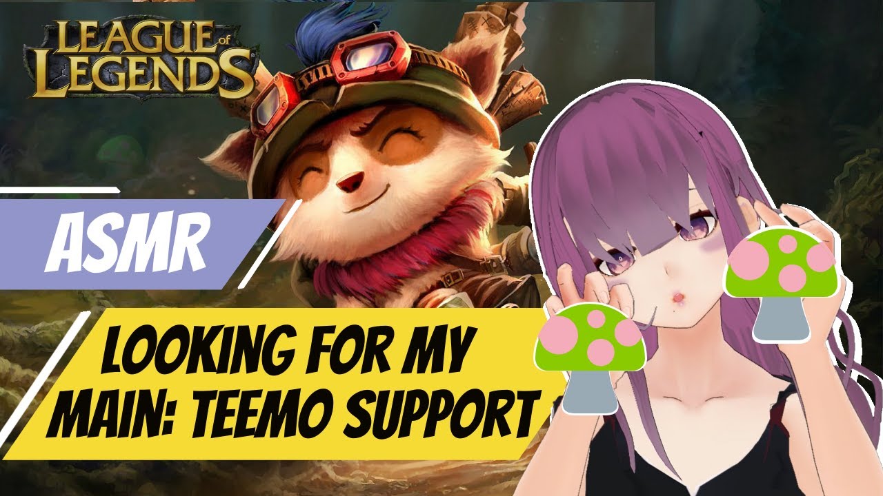 [ASMR Gaming] Looking for my Main | League of Legends Teemo Support [Whispering | Glass Tapping]