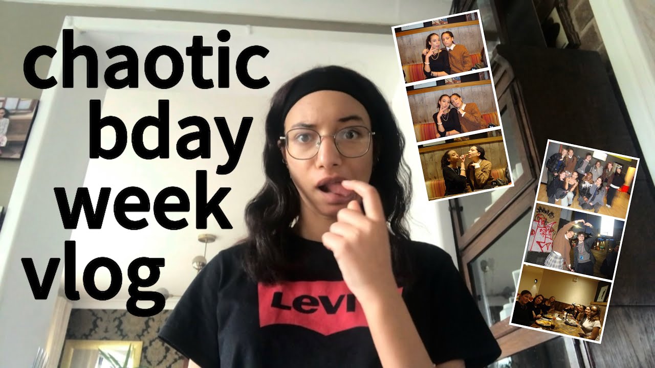 birthday week vlog yipeeeeeeeeeee
