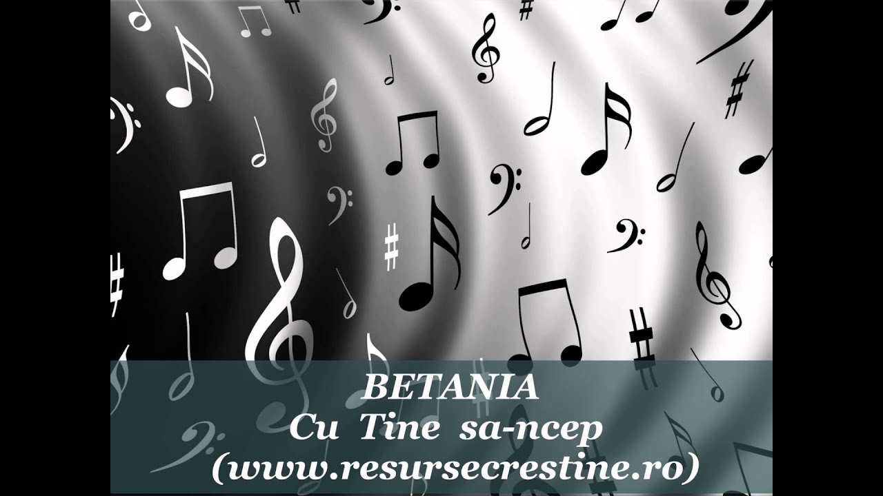 BETANIA - Cu Tine sa-ncep