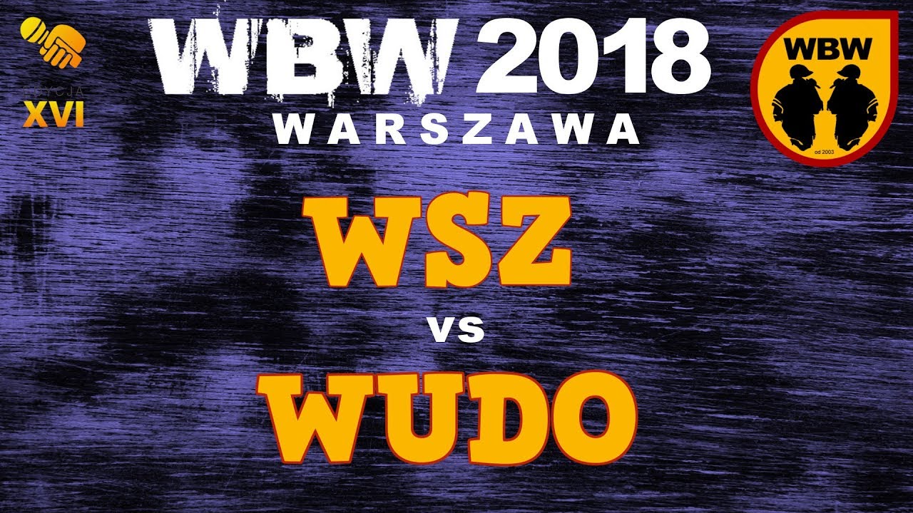 WSZ vs WUDO 🎤 WBW 2018 🎤 Warszawa (1/8) Freestyle Battle