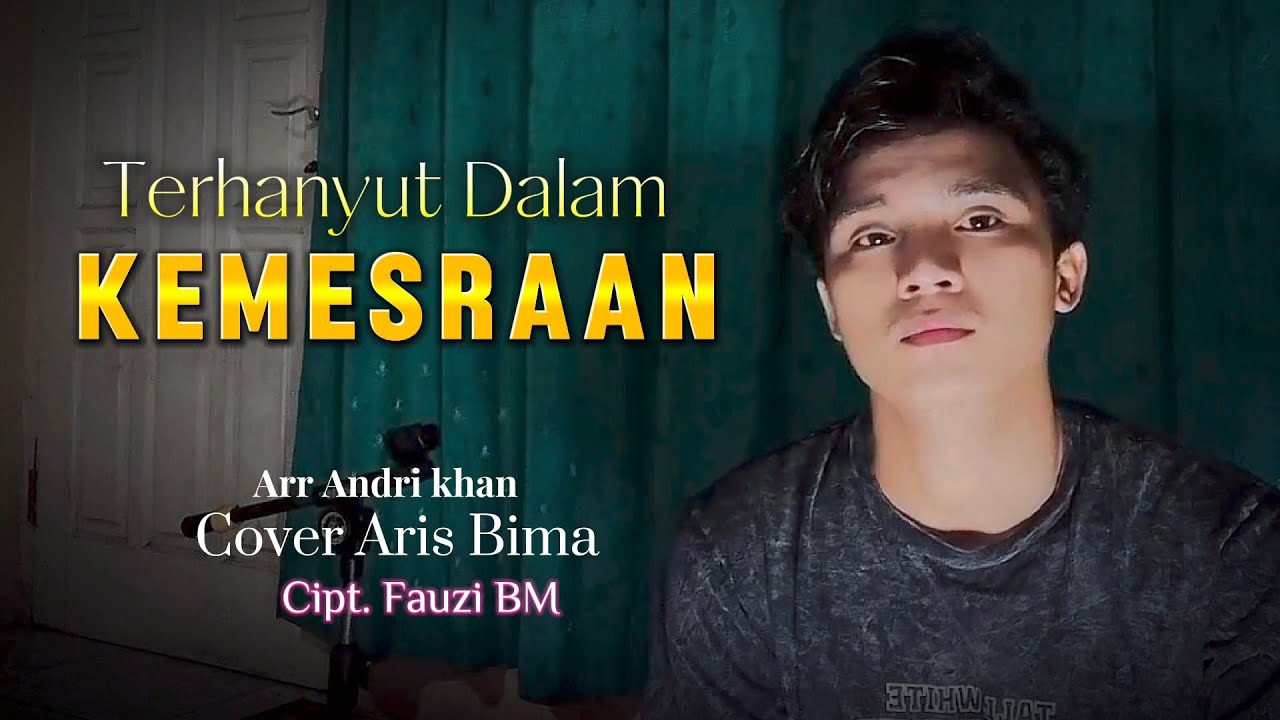 Terhanyut Dalam Kemesraan | Cover Aris Bima