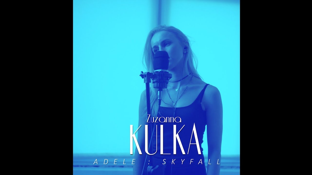 Zuzanna Kulka - Skyfall - Adele (cover)