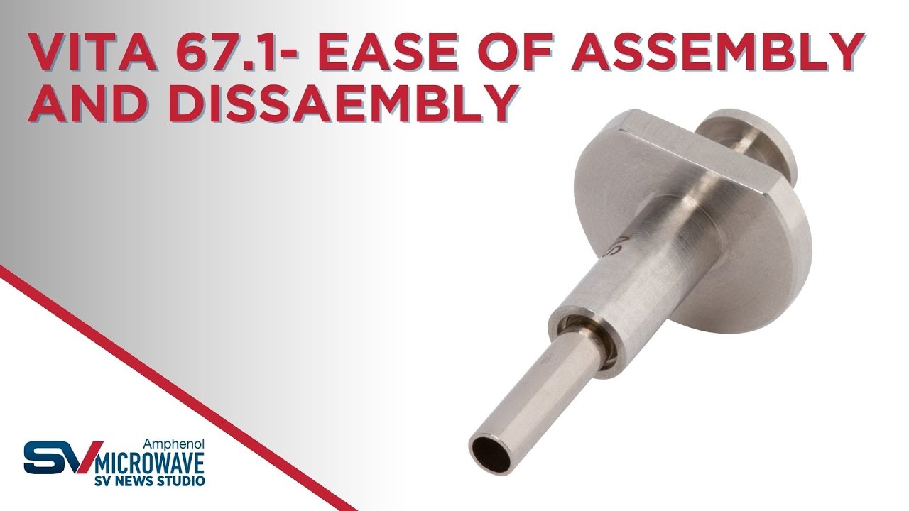 SV Microwave's Vita 67.1- Ease of Assembly & Disassembly
