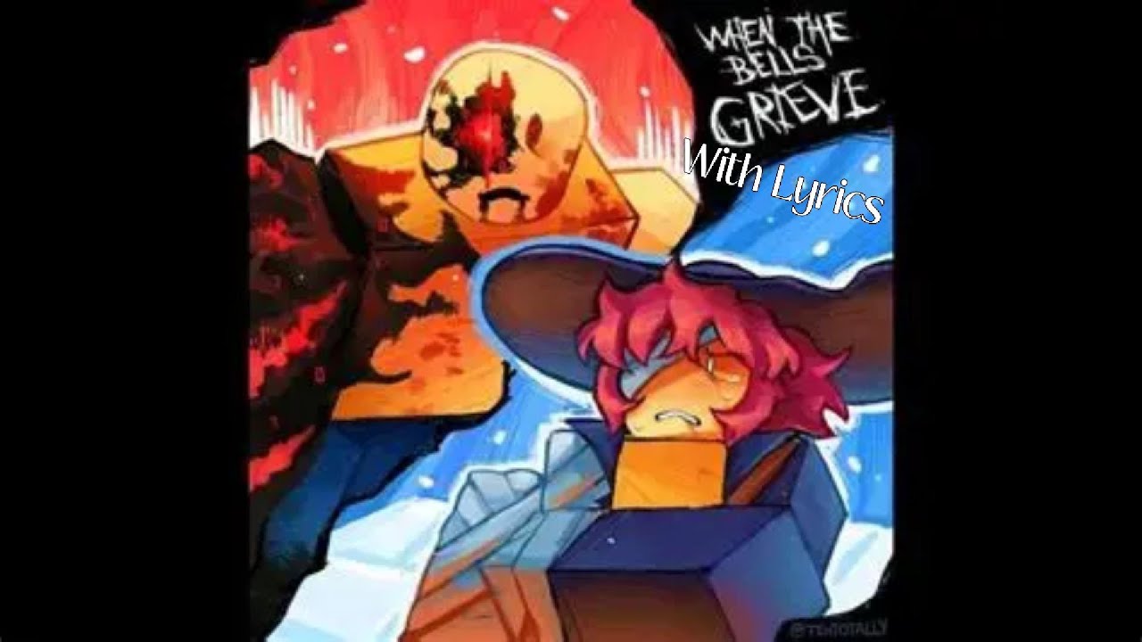WHEN THE BELLS GRIEVE With lyrics