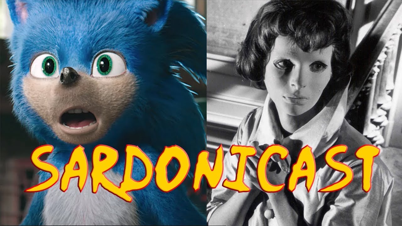 Sardonicast 34: Sonic, Pikachu, Eyes Without a Face