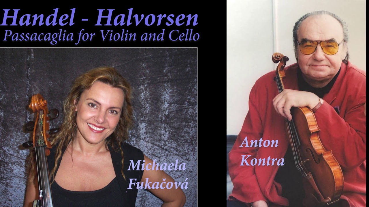 Handel Halvorsen Passacaglia  Kontra & Fukačov&aacute;