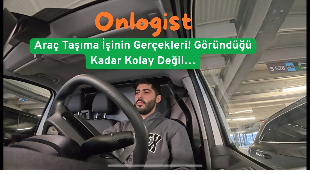 Onlogist / Araç Taşıma İşinin Gerçekleri! Göründüğü Kadar Kolay Değil…