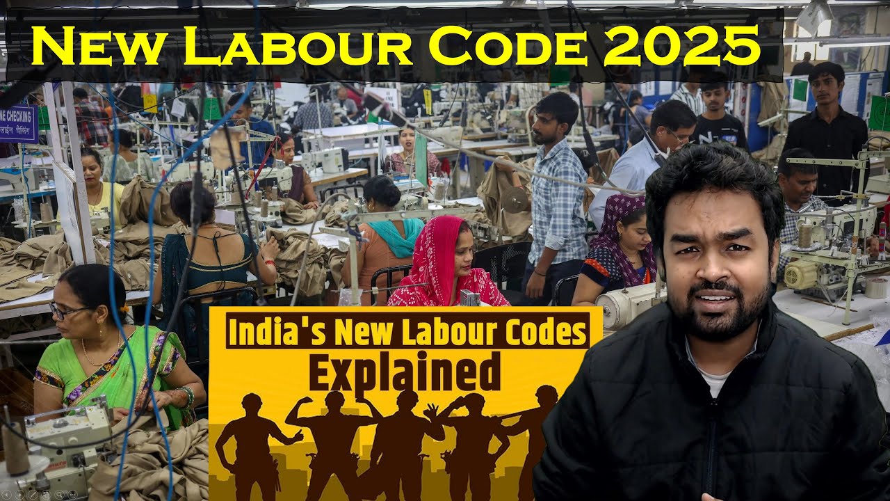 New Labour Codes 2025 आसान भाषा में : Salary, PF, Leaves, Working Hours