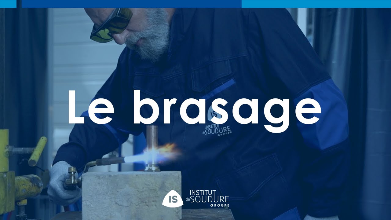 Présentation du brasage | Activité | [2023] | Groupe Institut de Soudure
