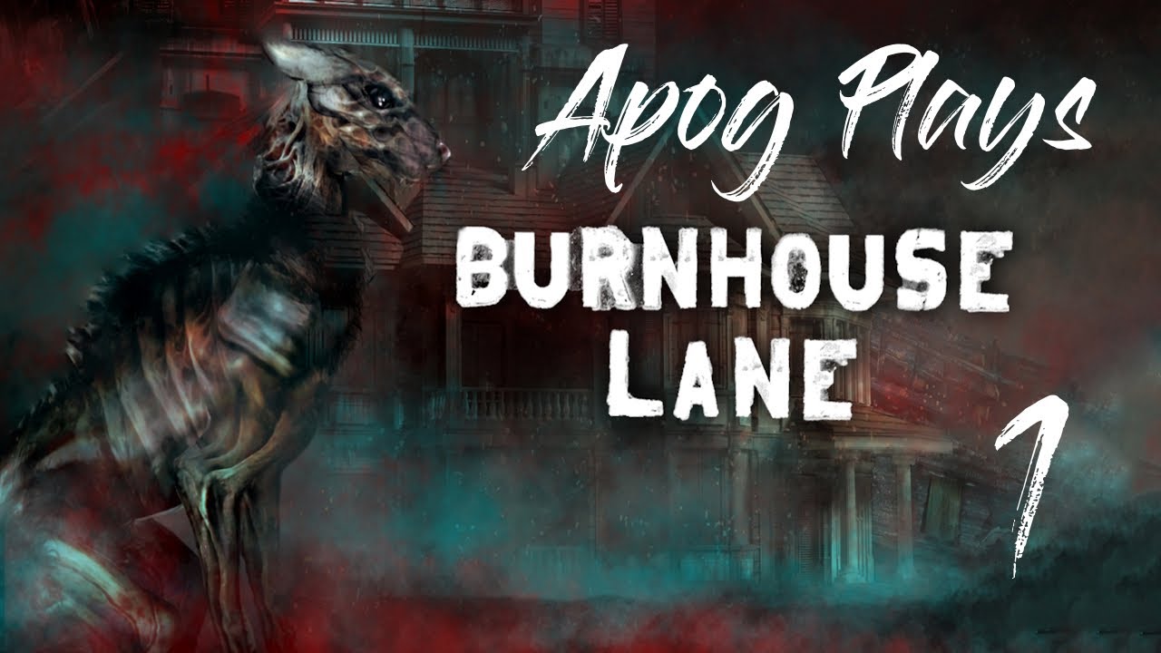 Burnhouse Lane - Part 1 | Walkthrough | No Commentary