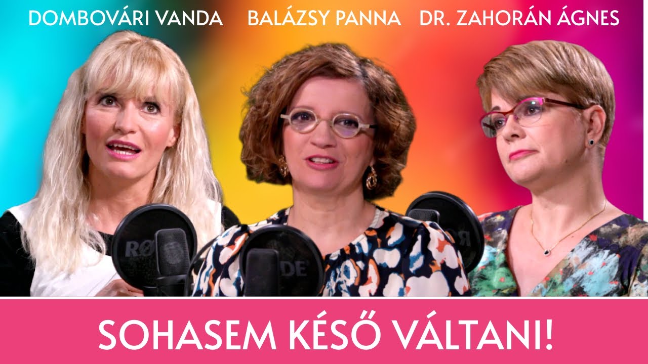 Sohasem késő váltani! / Panna, csajok, satöbbi