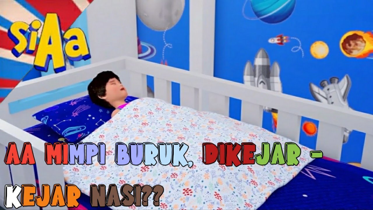 Si Aa :AA MIMPI BURUK DI KEJAR - KEJAR NASI??