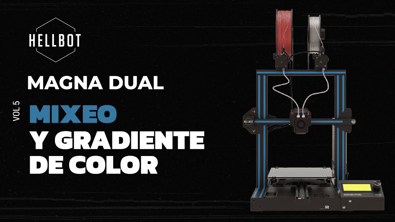 Hellbot Magna Dual - Mixeo y gradiente de color de impresora 3D