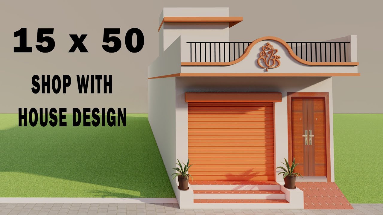 15x50 Dukan Or Makan ka naksha || 3D shop with house design || New House Elevation
