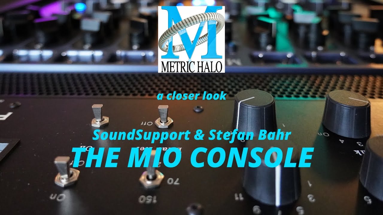 Metric Halo-The Mio Console Part 4/4