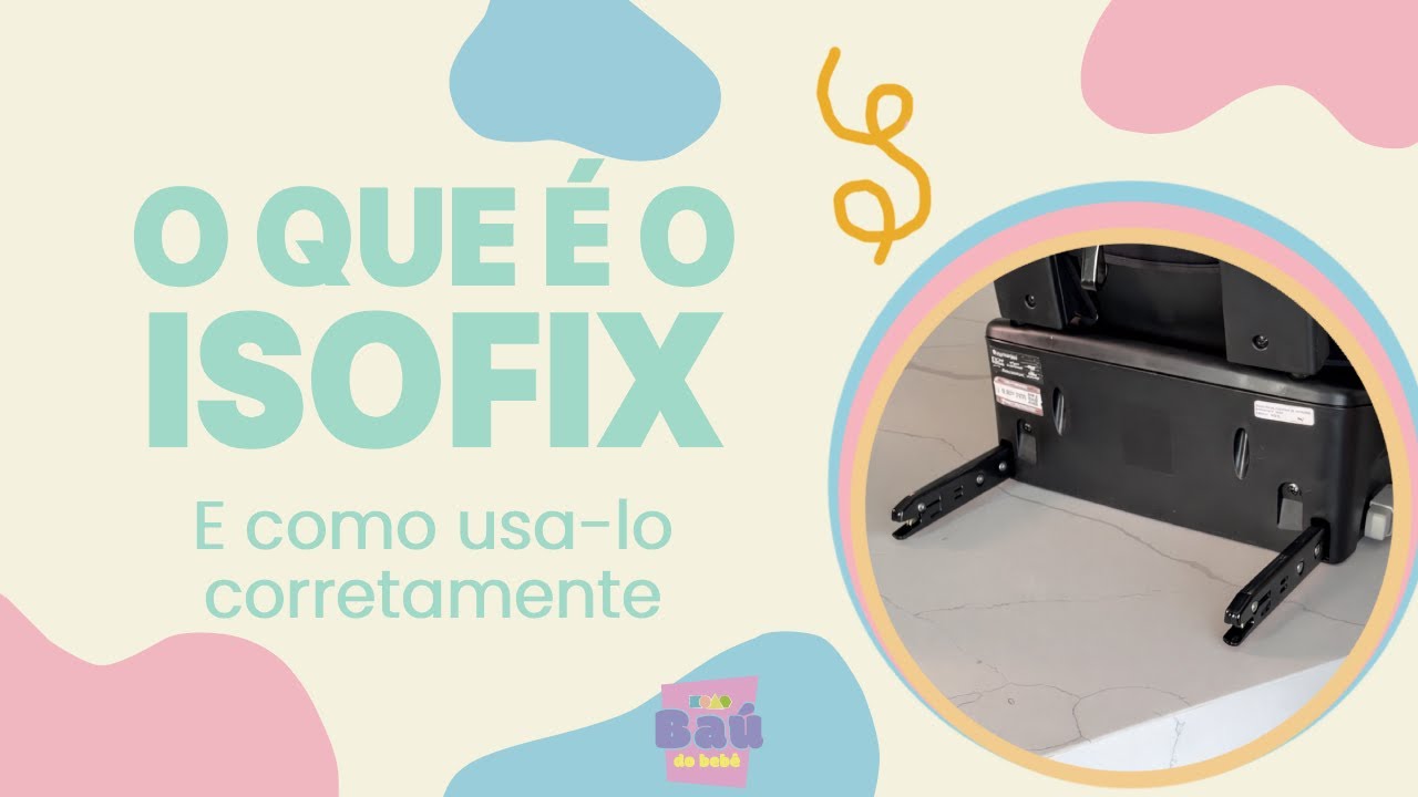 O que é o Isofix e como usar corretamente? 